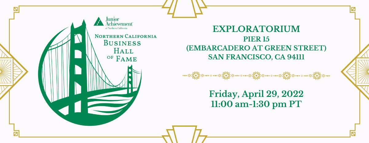 Junior Achievement of Northern California Business Hall of Fame 2022